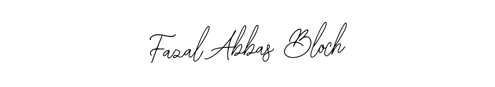 Also You can easily find your signature by using the search form. We will create Fazal Abbas Bloch name handwritten signature images for you free of cost using Bearetta-2O07w sign style. Fazal Abbas Bloch signature style 12 images and pictures png