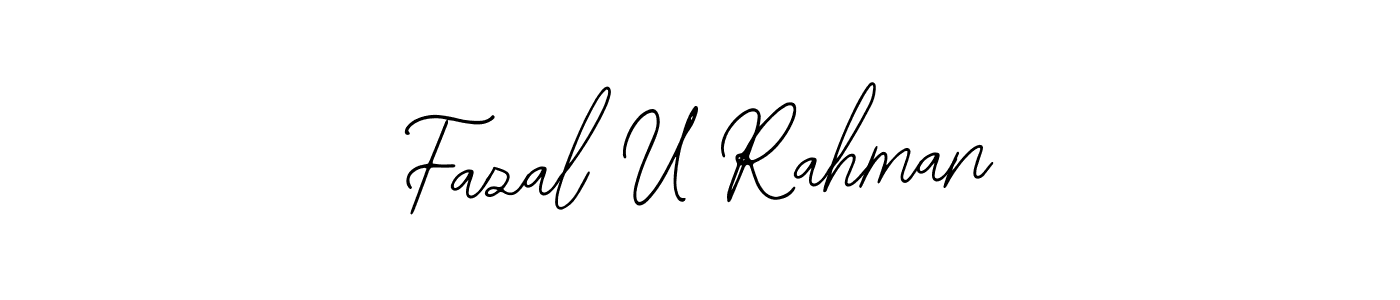 Design your own signature with our free online signature maker. With this signature software, you can create a handwritten (Bearetta-2O07w) signature for name Fazal U Rahman. Fazal U Rahman signature style 12 images and pictures png