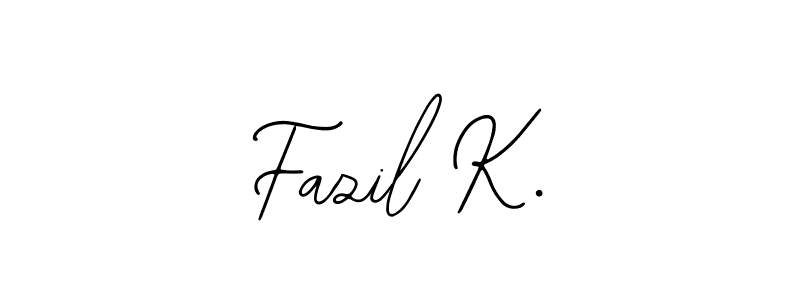 Use a signature maker to create a handwritten signature online. With this signature software, you can design (Bearetta-2O07w) your own signature for name Fazil K.. Fazil K. signature style 12 images and pictures png