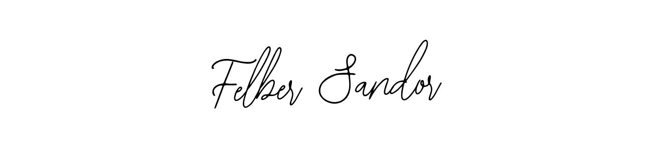 Make a short Felber Sandor signature style. Manage your documents anywhere anytime using Bearetta-2O07w. Create and add eSignatures, submit forms, share and send files easily. Felber Sandor signature style 12 images and pictures png