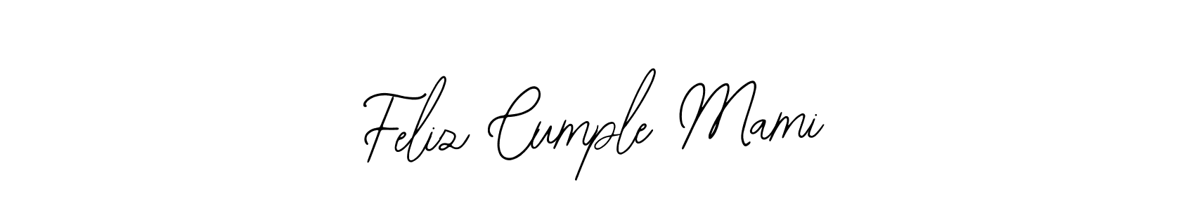 Use a signature maker to create a handwritten signature online. With this signature software, you can design (Bearetta-2O07w) your own signature for name Feliz Cumple Mami. Feliz Cumple Mami signature style 12 images and pictures png