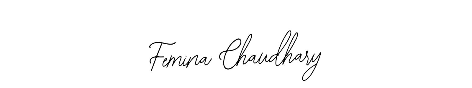 How to make Femina Chaudhary signature? Bearetta-2O07w is a professional autograph style. Create handwritten signature for Femina Chaudhary name. Femina Chaudhary signature style 12 images and pictures png