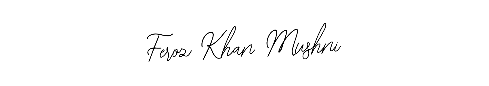 The best way (Bearetta-2O07w) to make a short signature is to pick only two or three words in your name. The name Feroz Khan Mushni include a total of six letters. For converting this name. Feroz Khan Mushni signature style 12 images and pictures png