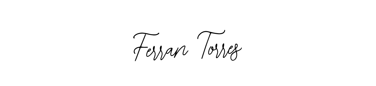 How to make Ferran Torres signature? Bearetta-2O07w is a professional autograph style. Create handwritten signature for Ferran Torres name. Ferran Torres signature style 12 images and pictures png