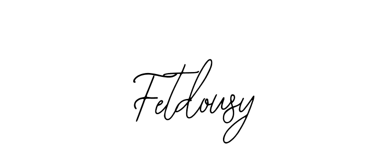 How to make Fetdousy signature? Bearetta-2O07w is a professional autograph style. Create handwritten signature for Fetdousy name. Fetdousy signature style 12 images and pictures png