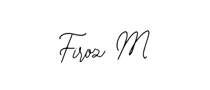 Also we have Firoz M name is the best signature style. Create professional handwritten signature collection using Bearetta-2O07w autograph style. Firoz M signature style 12 images and pictures png