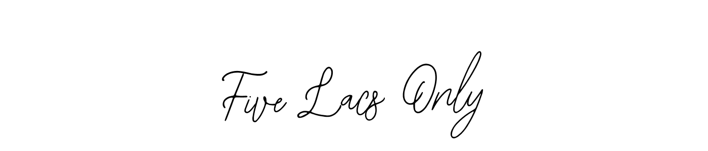 Here are the top 10 professional signature styles for the name Five Lacs Only. These are the best autograph styles you can use for your name. Five Lacs Only signature style 12 images and pictures png