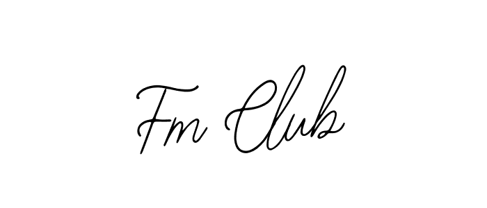 You should practise on your own different ways (Bearetta-2O07w) to write your name (Fm Club) in signature. don't let someone else do it for you. Fm Club signature style 12 images and pictures png