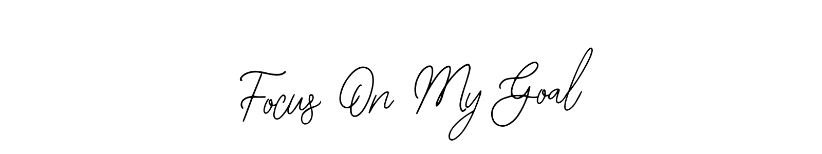 Design your own signature with our free online signature maker. With this signature software, you can create a handwritten (Bearetta-2O07w) signature for name Focus On My Goal. Focus On My Goal signature style 12 images and pictures png