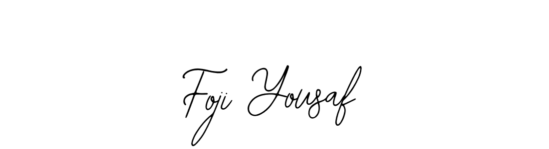 Also we have Foji Yousaf name is the best signature style. Create professional handwritten signature collection using Bearetta-2O07w autograph style. Foji Yousaf signature style 12 images and pictures png