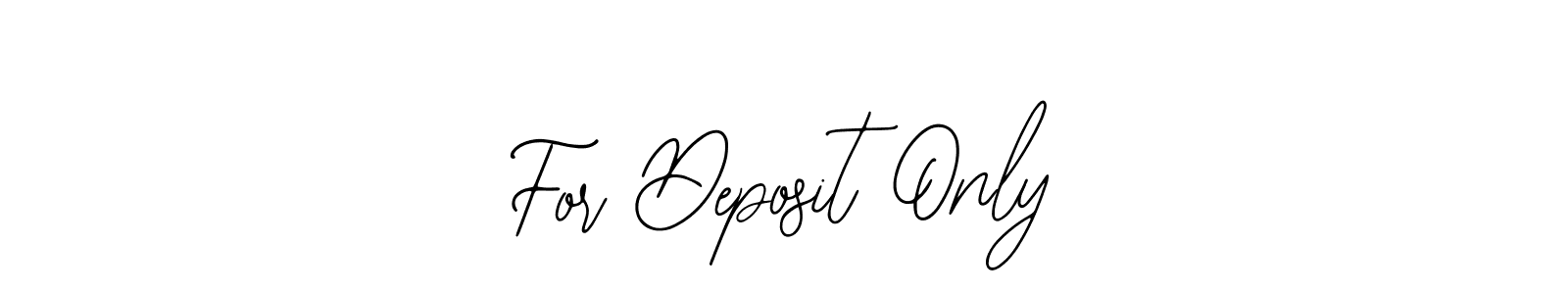 Make a beautiful signature design for name For Deposit Only. With this signature (Bearetta-2O07w) style, you can create a handwritten signature for free. For Deposit Only signature style 12 images and pictures png