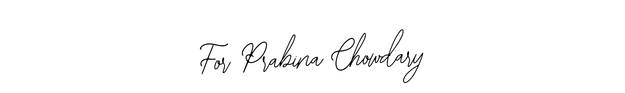 Make a short For Prabina Chowdary signature style. Manage your documents anywhere anytime using Bearetta-2O07w. Create and add eSignatures, submit forms, share and send files easily. For Prabina Chowdary signature style 12 images and pictures png