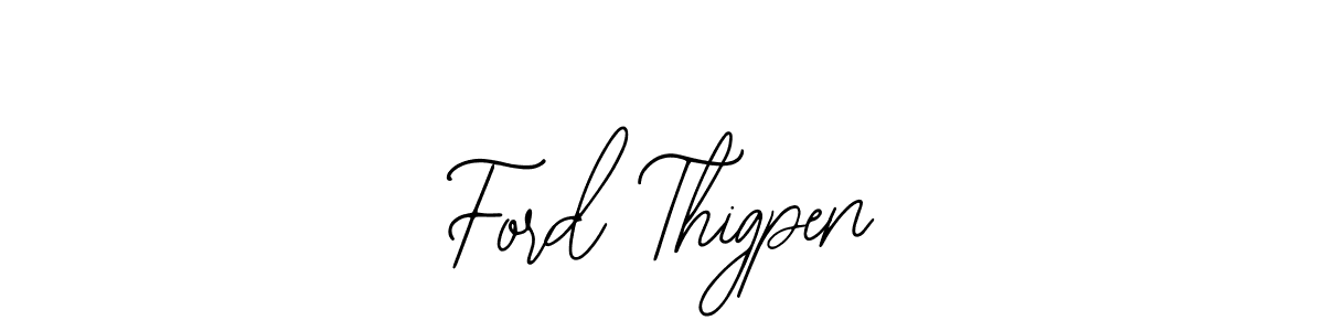 Also You can easily find your signature by using the search form. We will create Ford Thigpen name handwritten signature images for you free of cost using Bearetta-2O07w sign style. Ford Thigpen signature style 12 images and pictures png