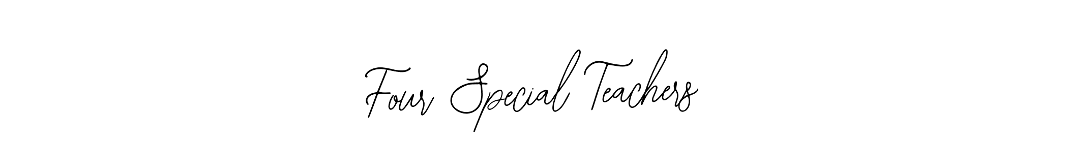 Also we have Four Special Teachers name is the best signature style. Create professional handwritten signature collection using Bearetta-2O07w autograph style. Four Special Teachers signature style 12 images and pictures png