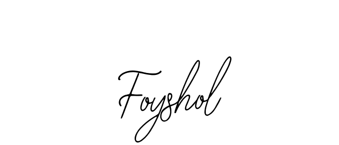 The best way (Bearetta-2O07w) to make a short signature is to pick only two or three words in your name. The name Foyshol include a total of six letters. For converting this name. Foyshol signature style 12 images and pictures png