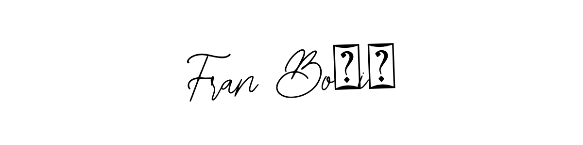 How to Draw Fran BoŽiĆ signature style? Bearetta-2O07w is a latest design signature styles for name Fran BoŽiĆ. Fran BoŽiĆ signature style 12 images and pictures png