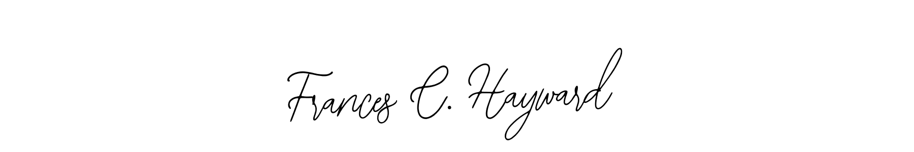 Make a short Frances C. Hayward signature style. Manage your documents anywhere anytime using Bearetta-2O07w. Create and add eSignatures, submit forms, share and send files easily. Frances C. Hayward signature style 12 images and pictures png