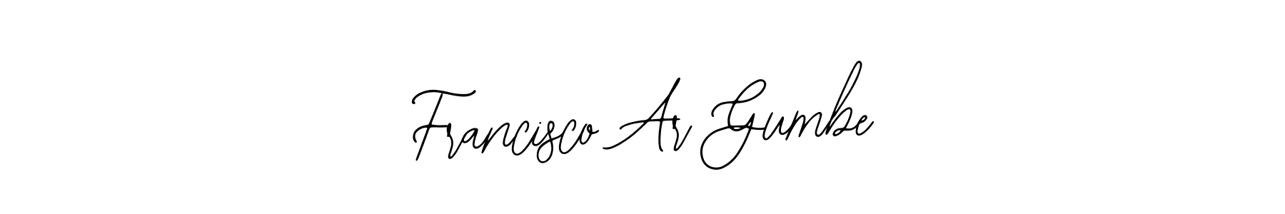 How to make Francisco Ar Gumbe name signature. Use Bearetta-2O07w style for creating short signs online. This is the latest handwritten sign. Francisco Ar Gumbe signature style 12 images and pictures png