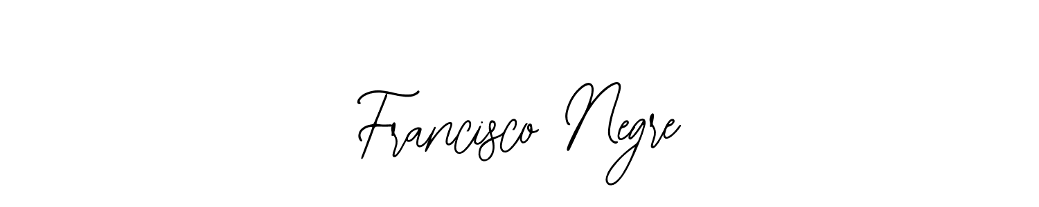 You should practise on your own different ways (Bearetta-2O07w) to write your name (Francisco Negre) in signature. don't let someone else do it for you. Francisco Negre signature style 12 images and pictures png