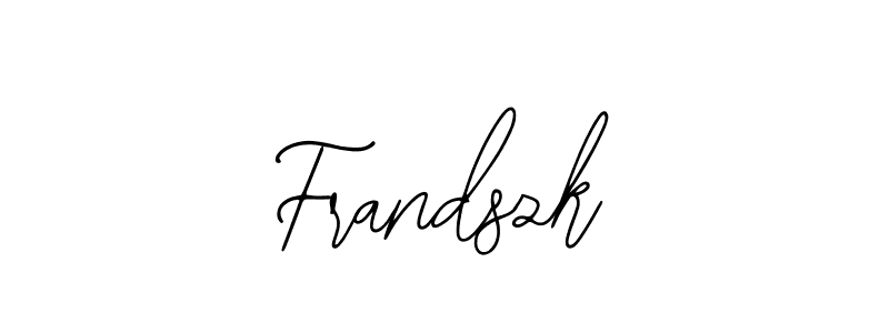 You should practise on your own different ways (Bearetta-2O07w) to write your name (Frandszk) in signature. don't let someone else do it for you. Frandszk signature style 12 images and pictures png