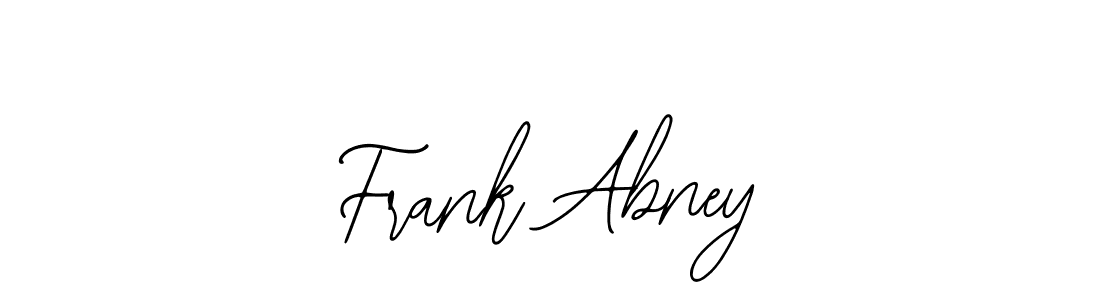 You should practise on your own different ways (Bearetta-2O07w) to write your name (Frank Abney) in signature. don't let someone else do it for you. Frank Abney signature style 12 images and pictures png