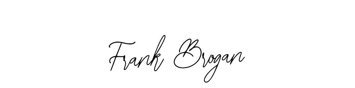 Also You can easily find your signature by using the search form. We will create Frank Brogan name handwritten signature images for you free of cost using Bearetta-2O07w sign style. Frank Brogan signature style 12 images and pictures png