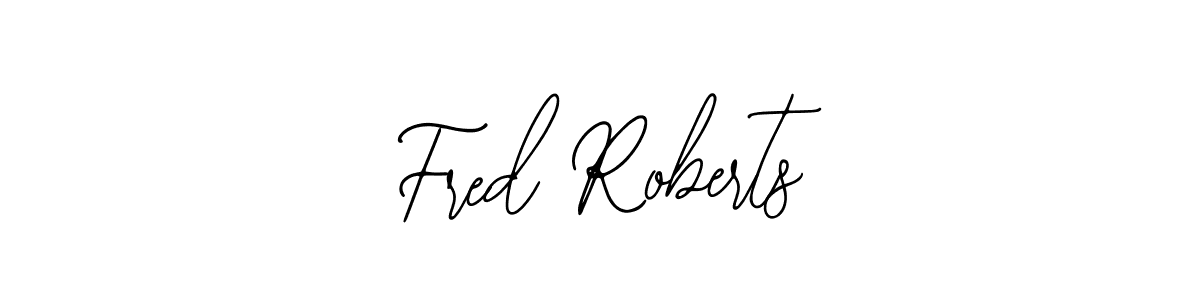 Once you've used our free online signature maker to create your best signature Bearetta-2O07w style, it's time to enjoy all of the benefits that Fred Roberts name signing documents. Fred Roberts signature style 12 images and pictures png