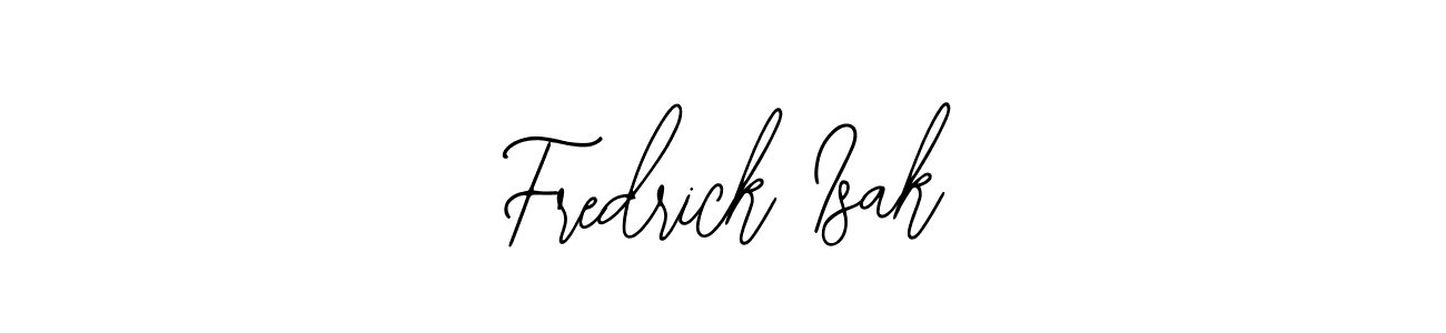 It looks lik you need a new signature style for name Fredrick Isak. Design unique handwritten (Bearetta-2O07w) signature with our free signature maker in just a few clicks. Fredrick Isak signature style 12 images and pictures png