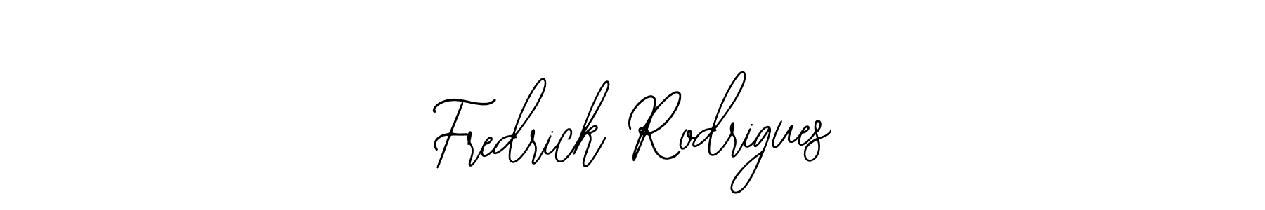 You should practise on your own different ways (Bearetta-2O07w) to write your name (Fredrick Rodrigues) in signature. don't let someone else do it for you. Fredrick Rodrigues signature style 12 images and pictures png