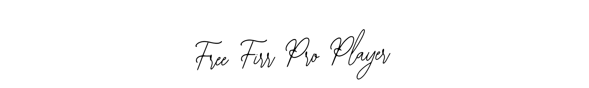 Design your own signature with our free online signature maker. With this signature software, you can create a handwritten (Bearetta-2O07w) signature for name Free Firr Pro Player. Free Firr Pro Player signature style 12 images and pictures png