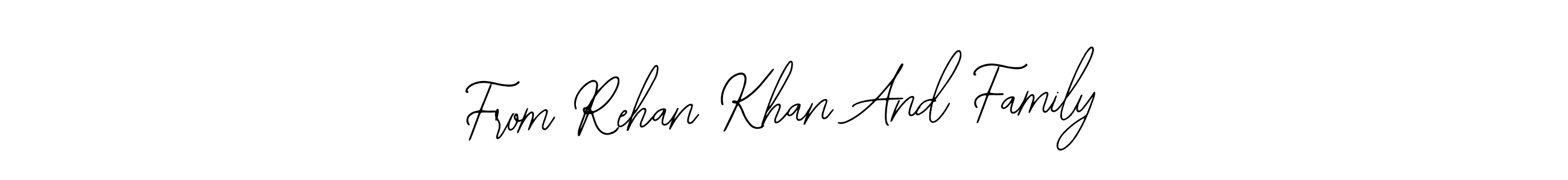 From Rehan Khan And Family stylish signature style. Best Handwritten Sign (Bearetta-2O07w) for my name. Handwritten Signature Collection Ideas for my name From Rehan Khan And Family. From Rehan Khan And Family signature style 12 images and pictures png