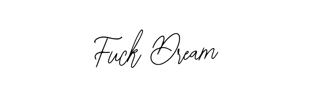 How to Draw Fuck Dream signature style? Bearetta-2O07w is a latest design signature styles for name Fuck Dream. Fuck Dream signature style 12 images and pictures png