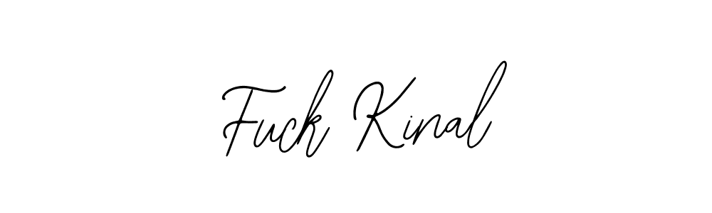 Fuck Kinal stylish signature style. Best Handwritten Sign (Bearetta-2O07w) for my name. Handwritten Signature Collection Ideas for my name Fuck Kinal. Fuck Kinal signature style 12 images and pictures png