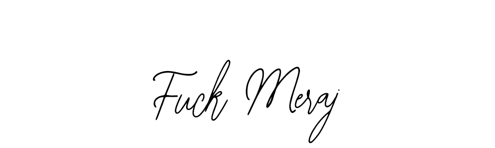 Best and Professional Signature Style for Fuck Meraj. Bearetta-2O07w Best Signature Style Collection. Fuck Meraj signature style 12 images and pictures png