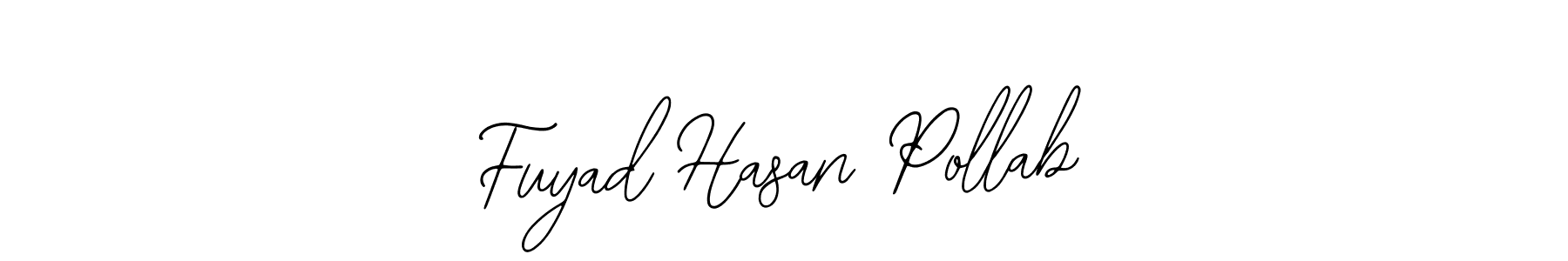 Make a short Fuyad Hasan Pollab signature style. Manage your documents anywhere anytime using Bearetta-2O07w. Create and add eSignatures, submit forms, share and send files easily. Fuyad Hasan Pollab signature style 12 images and pictures png