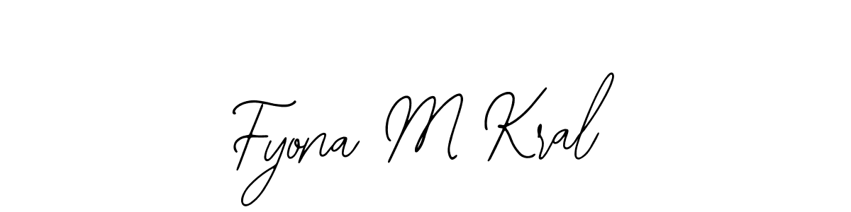 Make a short Fyona M Kral signature style. Manage your documents anywhere anytime using Bearetta-2O07w. Create and add eSignatures, submit forms, share and send files easily. Fyona M Kral signature style 12 images and pictures png