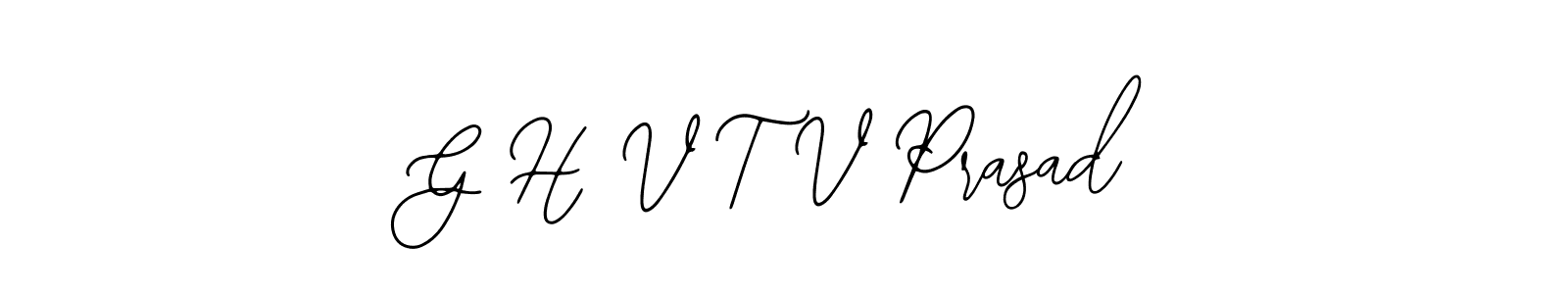 How to make G H V T V Prasad name signature. Use Bearetta-2O07w style for creating short signs online. This is the latest handwritten sign. G H V T V Prasad signature style 12 images and pictures png