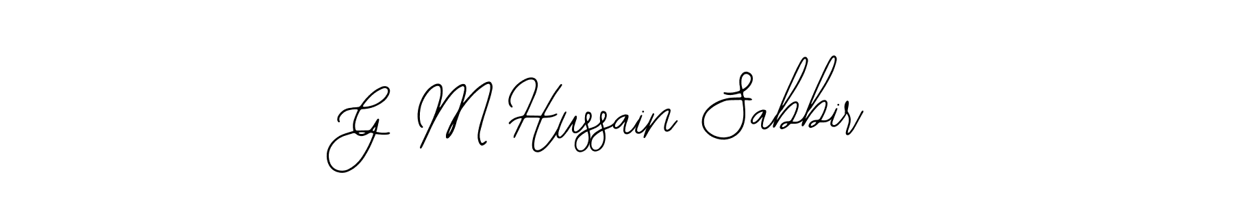 Also You can easily find your signature by using the search form. We will create G M Hussain Sabbir name handwritten signature images for you free of cost using Bearetta-2O07w sign style. G M Hussain Sabbir signature style 12 images and pictures png