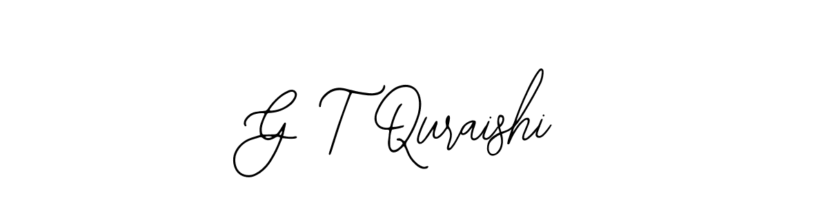 G T Quraishi stylish signature style. Best Handwritten Sign (Bearetta-2O07w) for my name. Handwritten Signature Collection Ideas for my name G T Quraishi. G T Quraishi signature style 12 images and pictures png