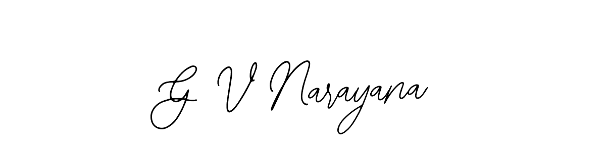 G V Narayana stylish signature style. Best Handwritten Sign (Bearetta-2O07w) for my name. Handwritten Signature Collection Ideas for my name G V Narayana. G V Narayana signature style 12 images and pictures png