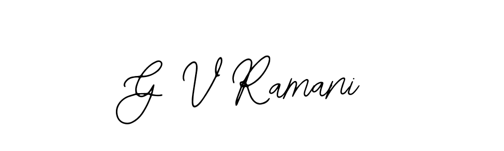 How to make G V Ramani signature? Bearetta-2O07w is a professional autograph style. Create handwritten signature for G V Ramani name. G V Ramani signature style 12 images and pictures png