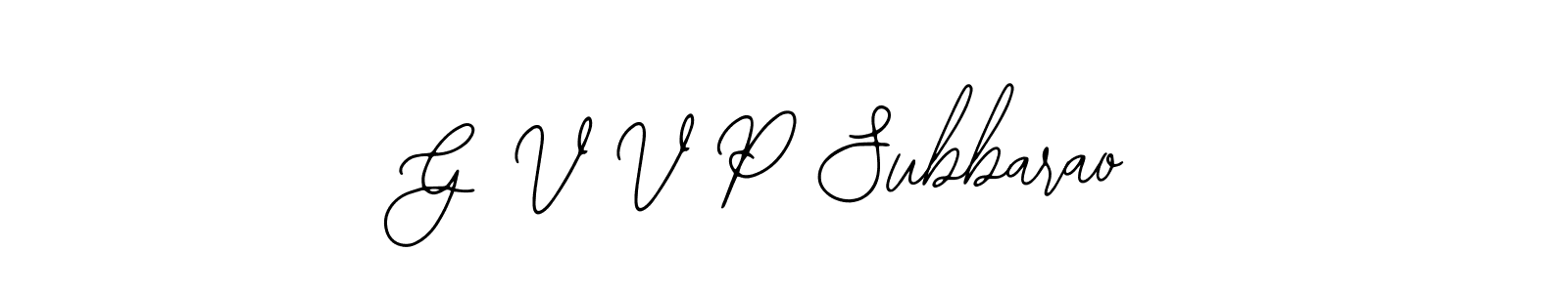 How to make G V V P Subbarao name signature. Use Bearetta-2O07w style for creating short signs online. This is the latest handwritten sign. G V V P Subbarao signature style 12 images and pictures png