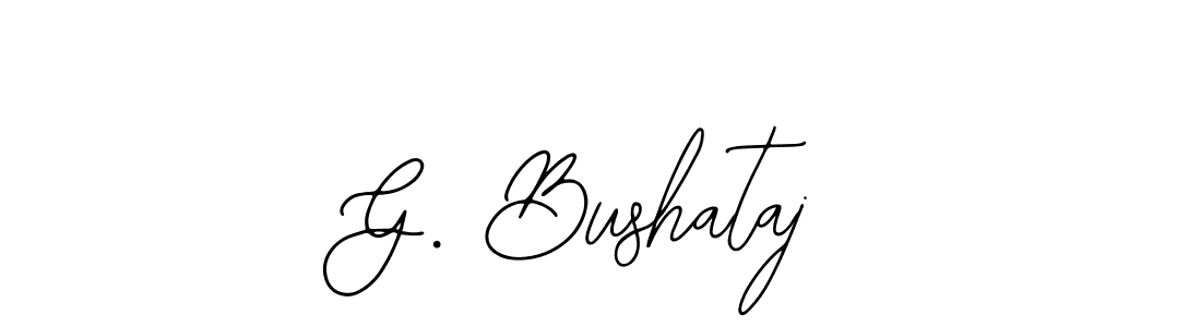 if you are searching for the best signature style for your name G. Bushataj. so please give up your signature search. here we have designed multiple signature styles  using Bearetta-2O07w. G. Bushataj signature style 12 images and pictures png