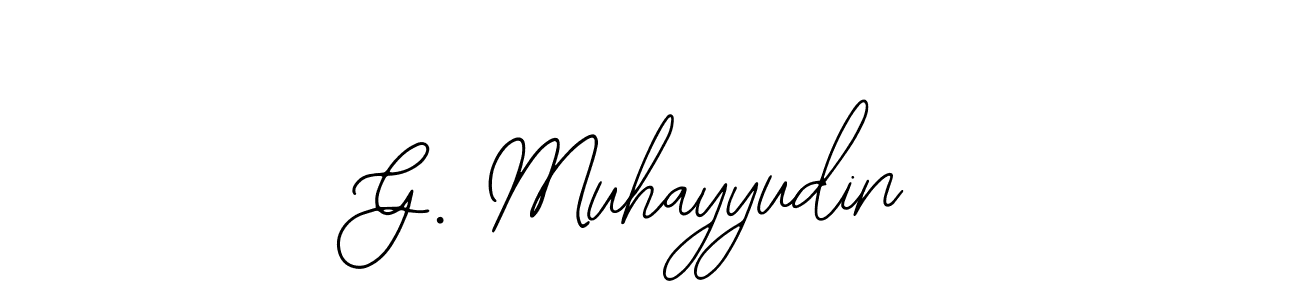 Also You can easily find your signature by using the search form. We will create G. Muhayyudin name handwritten signature images for you free of cost using Bearetta-2O07w sign style. G. Muhayyudin signature style 12 images and pictures png