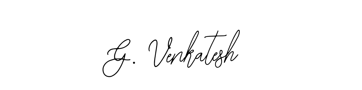 You should practise on your own different ways (Bearetta-2O07w) to write your name (G. Venkatesh) in signature. don't let someone else do it for you. G. Venkatesh signature style 12 images and pictures png