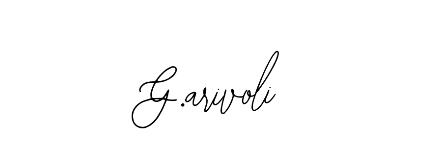 How to make G.arivoli signature? Bearetta-2O07w is a professional autograph style. Create handwritten signature for G.arivoli name. G.arivoli signature style 12 images and pictures png