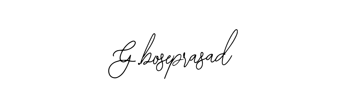 Also we have G.boseprasad name is the best signature style. Create professional handwritten signature collection using Bearetta-2O07w autograph style. G.boseprasad signature style 12 images and pictures png