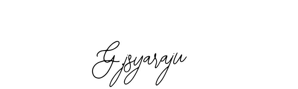 Design your own signature with our free online signature maker. With this signature software, you can create a handwritten (Bearetta-2O07w) signature for name G.jsyaraju. G.jsyaraju signature style 12 images and pictures png