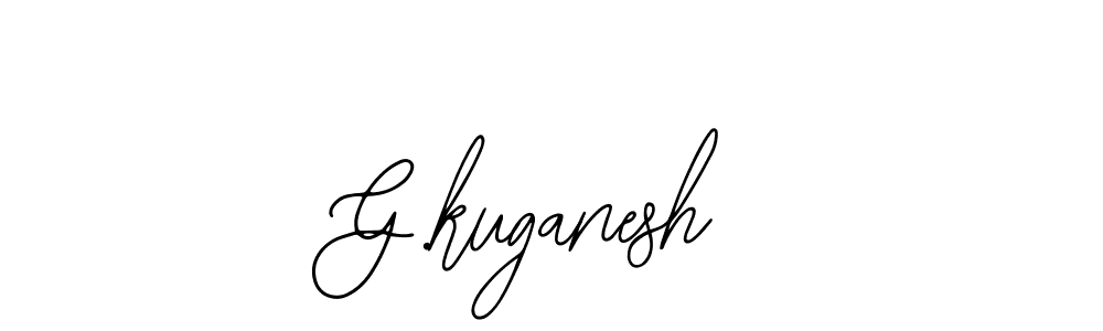 You should practise on your own different ways (Bearetta-2O07w) to write your name (G.kuganesh) in signature. don't let someone else do it for you. G.kuganesh signature style 12 images and pictures png