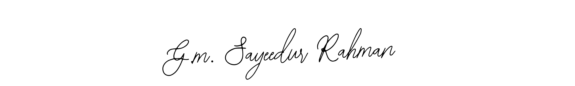 How to make G.m. Sayeedur Rahman signature? Bearetta-2O07w is a professional autograph style. Create handwritten signature for G.m. Sayeedur Rahman name. G.m. Sayeedur Rahman signature style 12 images and pictures png